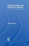Global Ecology And Unequal Exchange - Fetishism In A Zero-sum World Hardcover
