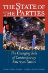 The State Of The Parties: The Changing Role Of Contemporary American Parties