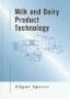 Milk And Dairy Product Technology   Hardcover
