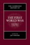 The Cambridge History Of The First World War   Hardcover New