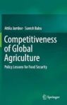 Competitiveness Of Global Agriculture - Policy Lessons For Food Security Hardcover 1st Ed. 2017