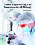 Tissue Engineering And Developmental Biology Hardcover