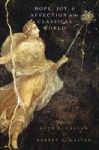 Hope Joy And Affection In The Classical World Hardcover