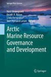 Arctic Marine Resource Governance And Development Springer Polar Sciences