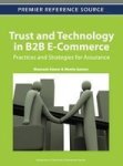 Trust And Technology In B2b E-commerce - Practices And Strategies For Assurance Hardcover New