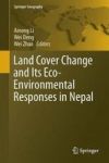 Land Cover Change And Its Eco-environmental Responses In Nepal Hardcover 1ST Ed. 2017