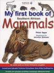 My First Book Of Southern African Mammals By Peter Apps Text In English Afrikaans Isizulu And Isixhosa