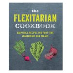 The Flexitarian Cookbook