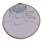 It Doesn't Have To Mean Anything Embroidery Hoop