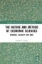 The Nature And Method Of Economic Sciences - Evidence Causality And Ends   Hardcover