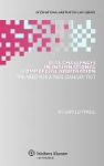 Bias Challenges In International Commercial Arbitration - The Need For A & 39 Real Danger& 39 Test Hardcover New