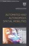 Automated And Autonomous Spatial Mobilities Hardcover