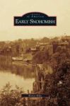 Early Snohomish Hardcover