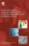 New Polymer Nanocomposites For Environmental Remediation Hardcover