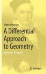 A Differential Approach To Geometry - Geometric Trilogy Iii Hardcover 2014