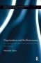 Organizations And The Bioeconomy - The Management And Commodification Of The Life Sciences   Paperback