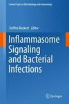 Inflammasome Signaling And Bacterial Infections Hardcover 1ST Ed. 2016
