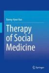 Therapy Of Social Medicine 2016 Hardcover 1ST Ed. 2016