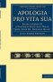 Apologia Pro Vita Sua - Being A Reply To A Pamphlet Entitled &  39 What Then Does Dr Newman Mean?&  39   Paperback