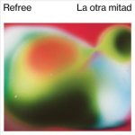 Refree - Otra Mitad Cd