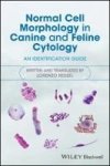 Normal Cell Morphology In Canine And Feline Cytology - An Identification Guide Paperback