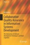 Collaborative Quality Assurance In Information Systems Development - The Interaction Of Software Development Techniques And Team