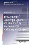 Investigation Of Nanoscopic Dynamics And Potentials By Interferometric Scattering Microscopy Springer Theses