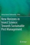 New Horizons In Insect Science: Towards Sustainable Pest Management Hardcover 2015 Ed.