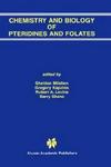 Chemistry and Biology of Pteridines and Folates