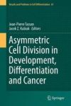 Asymmetric Cell Division In Development Differentiation And Cancer Hardcover 1ST Ed. 2017