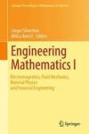 Engineering Mathematics I - Electromagnetics Fluid Mechanics Material Physics And Financial Engineering Hardcover 1ST Ed. 2016