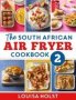 The South African Air Fryer Cookbook 2   Paperback