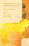 The Complexity Of Tax Simplification - Experiences From Around The World Hardcover 1ST Ed. 2015