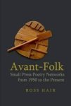 Avant-folk: Small Press Poetry Networks From 1950 To The Present Paperback