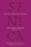The Complete Tragedies Volume 2 - Oedipus Hercules Mad Hercules On Oeta Thyestes Agamemnon Hardcover
