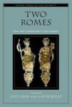 Two Romes - Rome And Constantinople In Late Antiquity Paperback