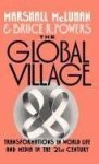 The Global Village: Transformations In World Life And Media In The 21ST Century Communication And Society