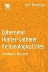 Ephemeral Hunter-gatherer Archaeological Sites
