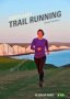 South East Trail Running - 65 Great Runs   Paperback