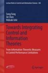Towards Integrating Control And Information Theories - From Information-theoretic Measures To Control Performance Limitations Ha