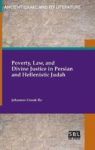 Poverty Law And Divine Justice In Persian And Hellenistic Judah Hardcover