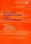 Korea& 39 S New Economic Strategy In The Globalization Era Hardcover Illustrated Edition