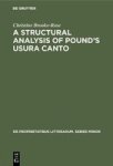 A Structural Analysis Of Pound& 39 S Usura Canto - Jakobson& 39 S Method Extended And Applied To Free Verse