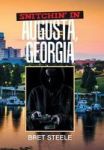 Snitchin& 39 In Augusta Georgia Hardcover