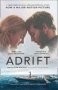 Adrift - A True Story Of Love Loss And Survival At Sea Paperback Film Tie-in Edition