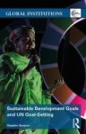 Sustainable Development Goals And Un Goal-setting Paperback