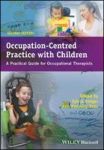 Occupation-centred Practice With Children - A Practical Guide For Occupational Therapists Paperback