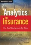 Analytics For Insurance - The Real Business Of Big Data Hardcover