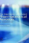 The Mechanics of Inhaled Pharmaceutical Aerosols