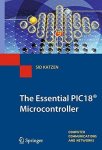 The Essential PIC18 Microcontroller Computer Communications And Networks